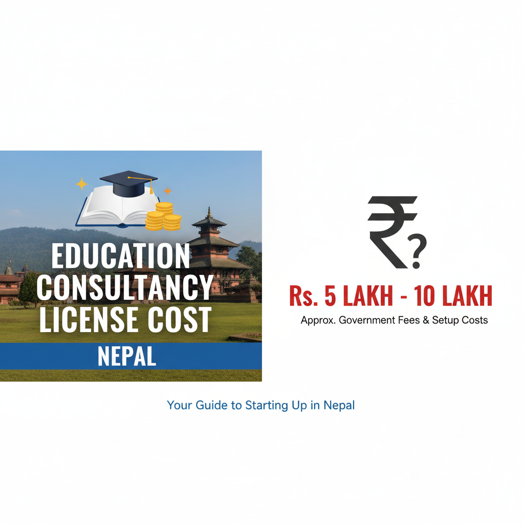 Cost of Registering Education Consultancy with License in Nepal