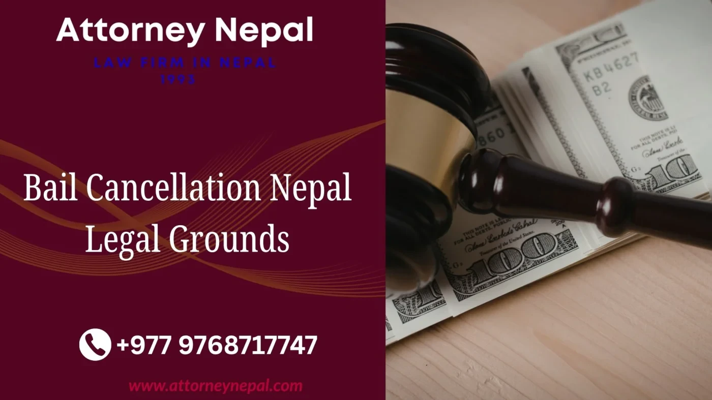 Bail Cancellation Nepal Legal Grounds