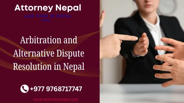 Arbitration and Alternative Dispute Resolution in Nepal
